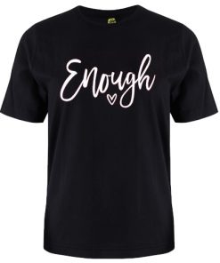 Enough Tee