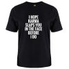 Karma Slaps You Tshirt