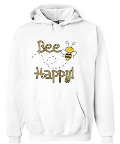 Bee Happy Hoodie