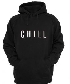 Chill Hoodie