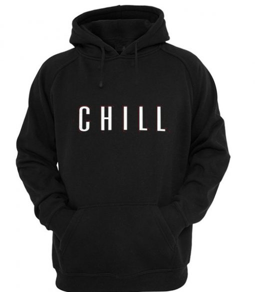 Chill Hoodie