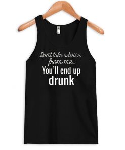 End Up Drunk tank top