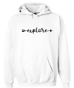 Explore Hoodie