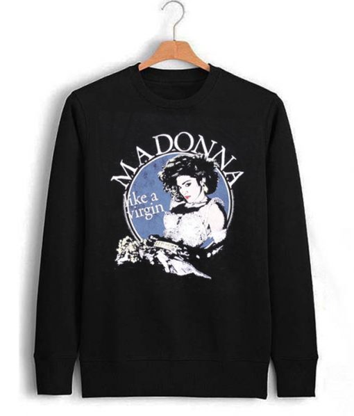 Madonna Like A Virgin Sweatshirt