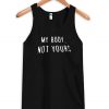 My Body Not Yours Tank Top