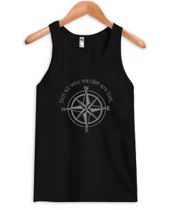 Not All Who Wander Are Lost Tank Top