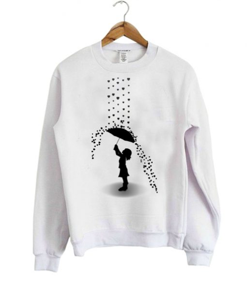 Rain of Love sweatshirt