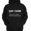 Sarcasm Hoodie