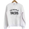 Tacos sweatshirt