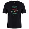 Trust Your Crazy Ideas Tshirt