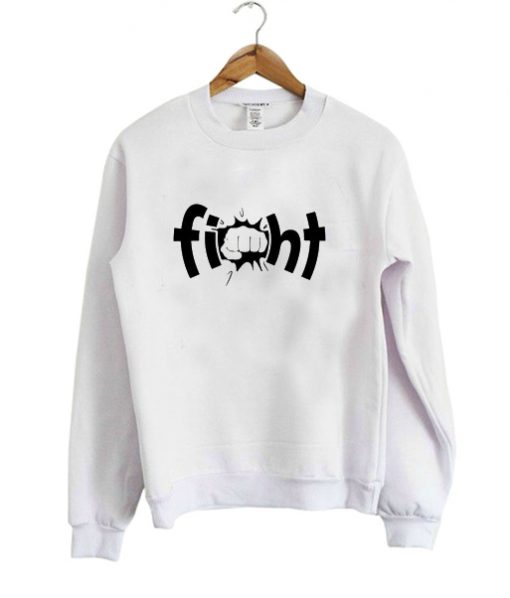 fight sweatshirt