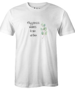 Happiness tshirt