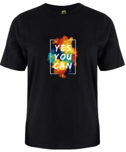 Yes You Can tshirt