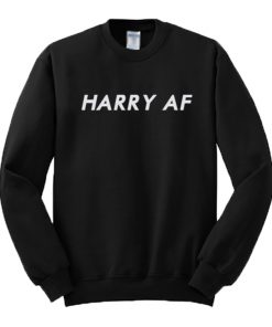 Harry AF Sweatshirt