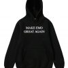 Make EMO Great Again Hoodie