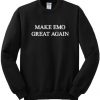 Make EMO Great Again Sweatshirt