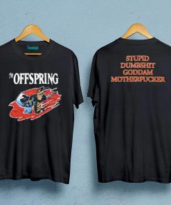 The Offspring Stupid Dumbshit Goddam Motherfucker T-shirt