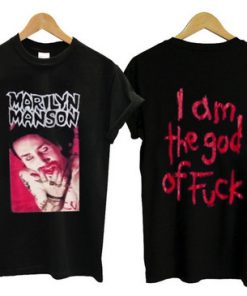 I Am The God Of Fuck T-shirt