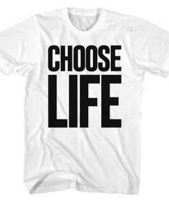 WHAM Choose Life T-Shirt