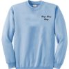 Boys Boys Boys Sweatshirt