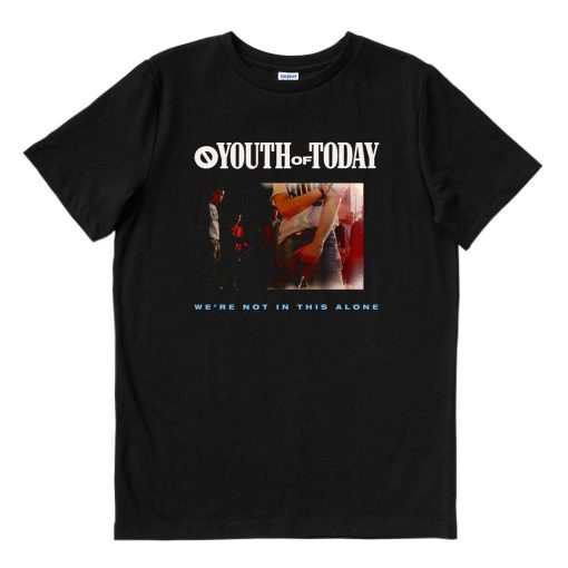 Youth Of Today We're Not In This Alone T-Shirt