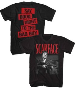 Say Good Night To The Bad Guy T Shirt