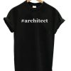 Architect T-shirt