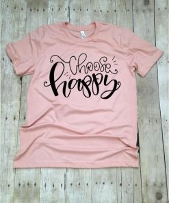 Choose Happy T-shirt