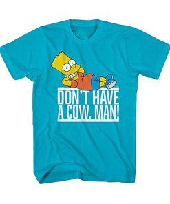 Bart Simpson Don't Have A Cow Man Graphic T-Shirt