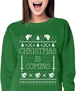 Christmas Is Coming Sweatshirt