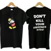 Mickey Don’t Kill Your Friend Kids XXXTentacion T-shirt