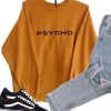 PSYCHO Unisex Sweatshirt