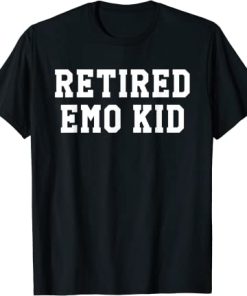 Retired Emo Kid Sad Music Gift T-Shirt