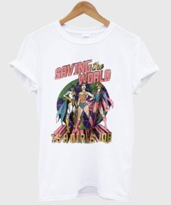 Saving The World Is A Girls Job T Shirt