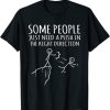 Some People Just Need A Push Funny Sarcasm Graphic T-Shirt