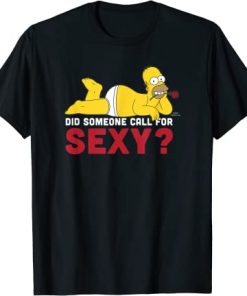 The Simpsons Valentine's Day Homer Did Someone Call For Sexy T-Shirt