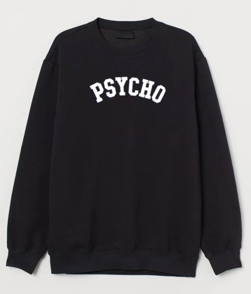 Unisex PSYCHO Sweatshirt