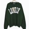 Lonely Lovely Sweatshirt