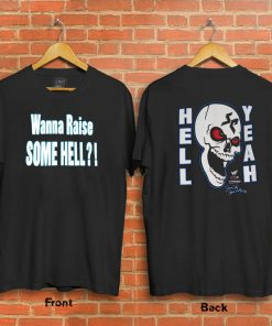 Stone Cold Wanna Raise Some Hell T-shirt