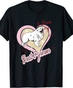 I Love My Great Pyrenees Dog Breed Animal Dogs T-shirt