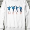 Help Sweatshirt