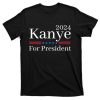 2024 Kanye For President T-Shirt