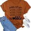 Gobble Till You Wobble Baby T-Shirt