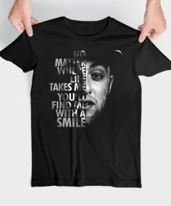 No Matter Where Life Takes Me You'll Find Me With A Smile T-Shirt