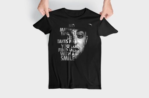 No Matter Where Life Takes Me You'll Find Me With A Smile T-Shirt