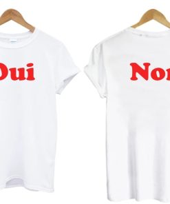 Oui Non Two Side T shirt