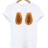 Papaya Boobs T-shirt