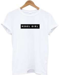 Rebel Girl T-shirt