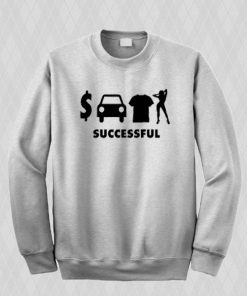 Successful Sweatshirt