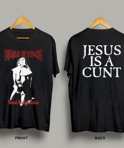 Vestal Masturbation Jesus Is a Cunt T-Shirt